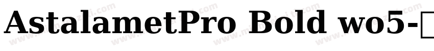 AstalametPro Bold wo5字体转换